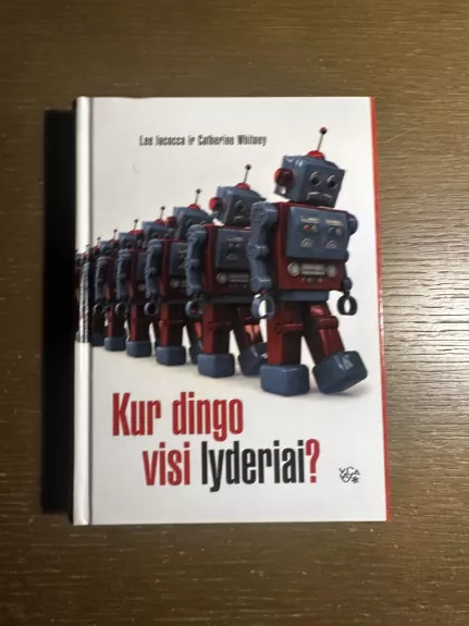 Kur dingo visi lyderiai?