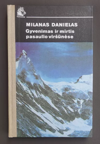 Gyvenimas ir mirtis pasaulio viršūnėse