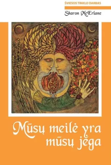 Mūsų meilė yra mūsų jėga