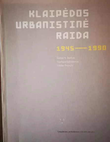 Klaipėdos urbanistinė raida 1945-1990
