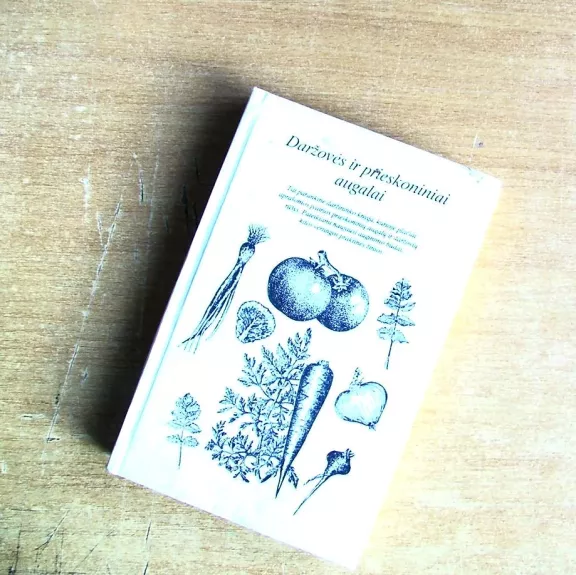 Daržovės ir prieskoniniai augalai