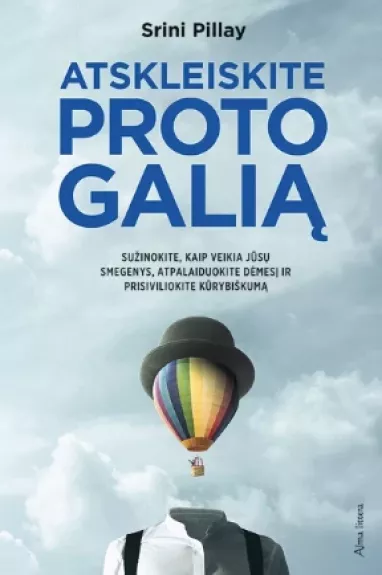 Atskleiskite proto galią