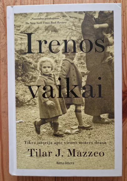 Irenos vaikai. Tikra istorija apie vienos moters drąsą