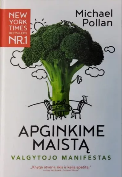 Apginkime maistą: valgytojo manifestas