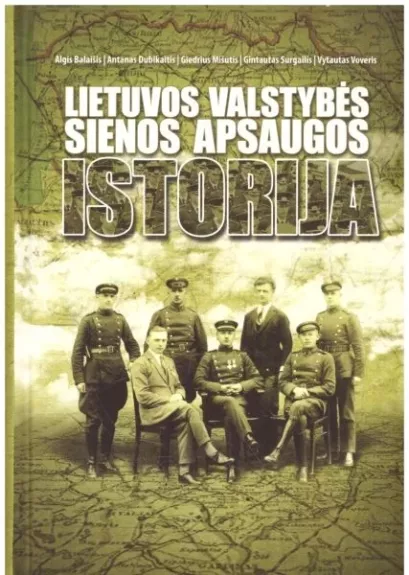 Lietuvos valstybės sienos apsaugos istorija