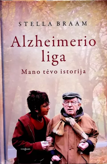 Alzheimerio liga. Mano tėvo istorija