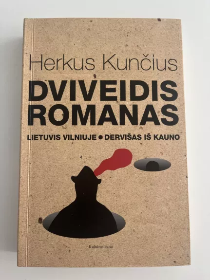 Dviveidis romanas. Lietuvis Vilniuje. Dervišas iš Kauno