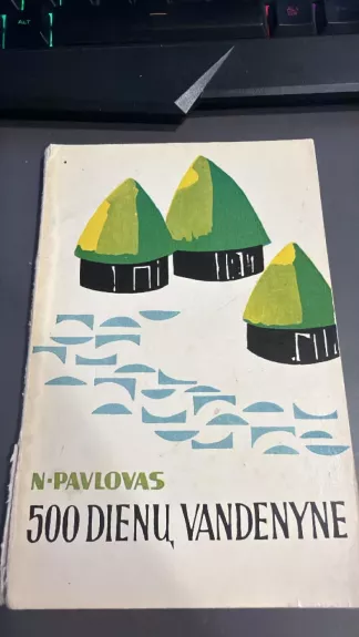 500 dienų vandenyne. Jūrininko užrašai