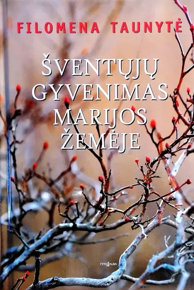 Šventųjų gyvenimas Marijos žemėje