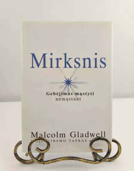 Mirksnis. Gebėjimas mąstyti nemąstant