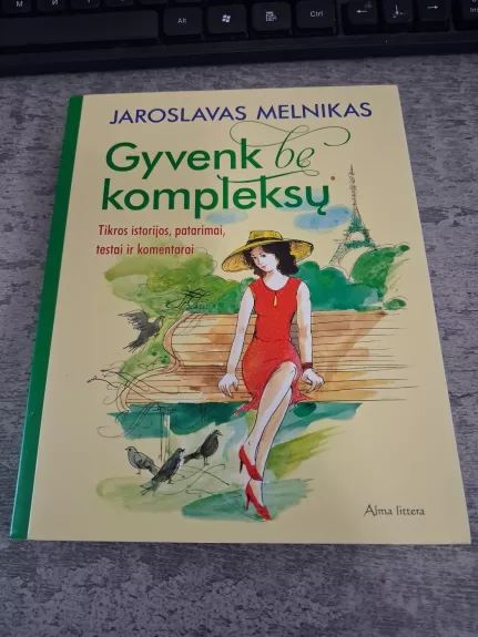 Gyvenk be kompleksų