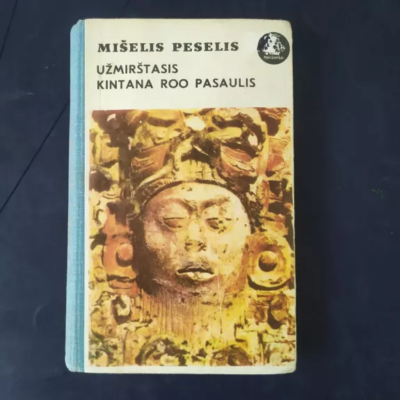 Užmirštasis Kintana Roo pasaulis