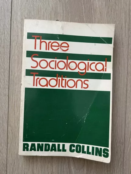 Three Sociological Traditions