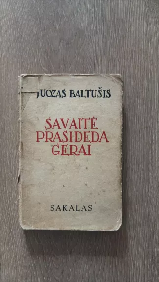 Savaitė prasideda gerai