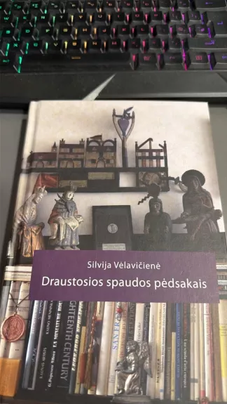 Draustosios spaudos pėdsakais