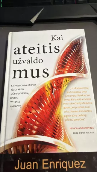 Kai ateitis užvaldo mus