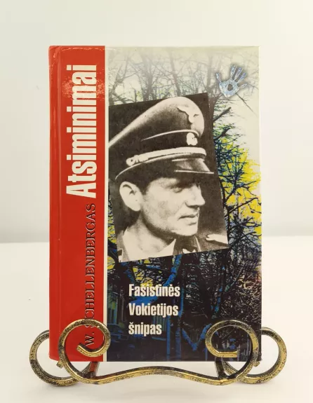 Atsiminimai.Fašistinės Vokietijos šnipas