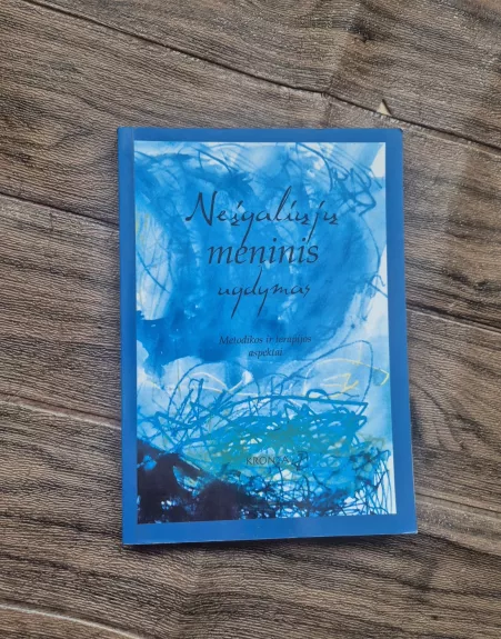 Neįgaliųjų meninis ugdymas: metodikos ir terapijos aspektai