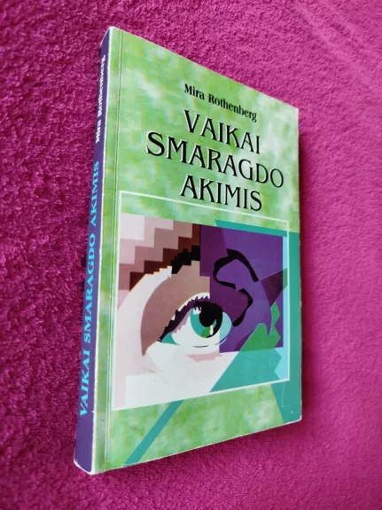 Vaikai smaragdo akimis Mira Rothenberg