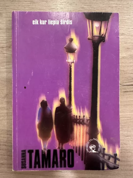 Eik kur liepia širdis