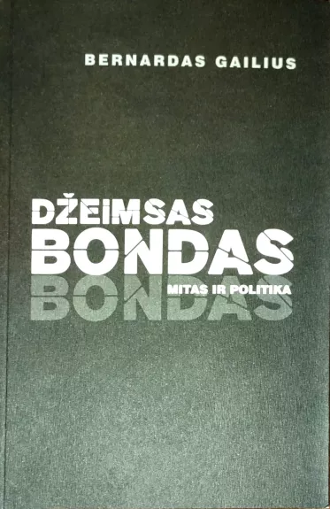Džeimsas Bondas: mitas ir politika