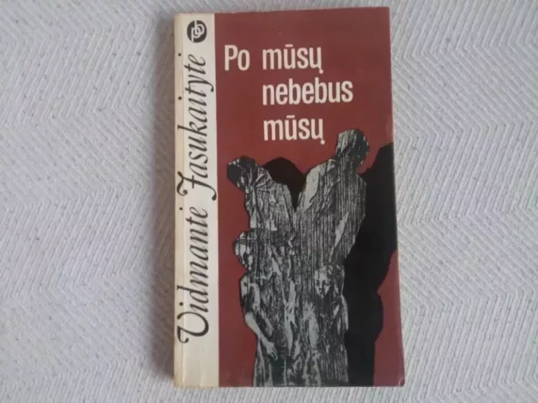 Po mūsų nebebus mūsų