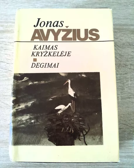 Kaimas kryžkelėje. Degimai