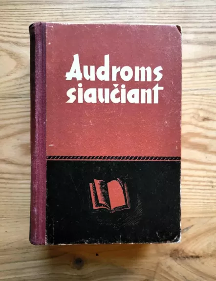 Audroms siaučiant