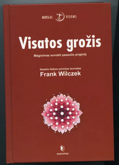 Visatos grožis: mėginimas suvokti pasaulio prigimtį