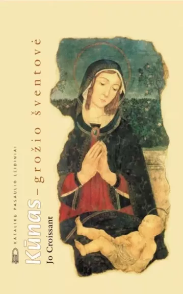 Kūnas-grožio šventovė