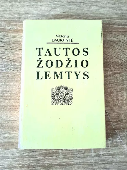 Tautos žodžio lemtys