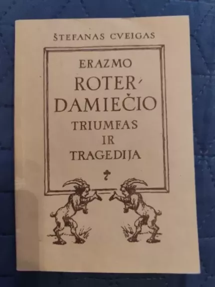 Erazmo Roterdamiečio triumfas ir tragedija