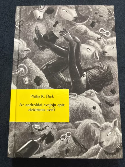 Ar androidai svajoja apie elektrines avis?