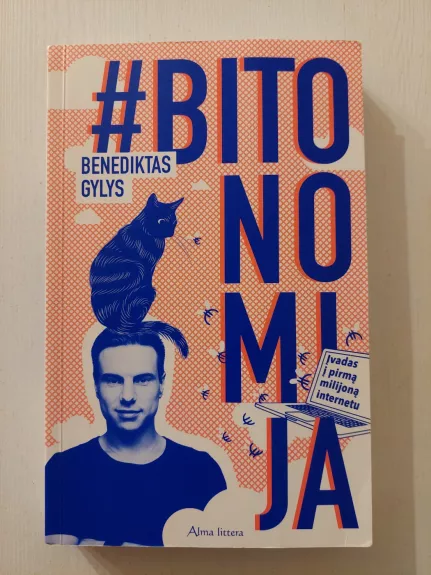 Bitonomija. Įvadas į pirmą milijoną internetu