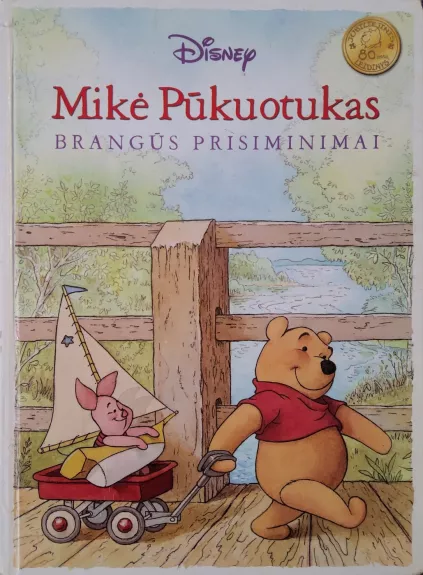 Mikė Pūkuotukas. Brangūs prisiminimai