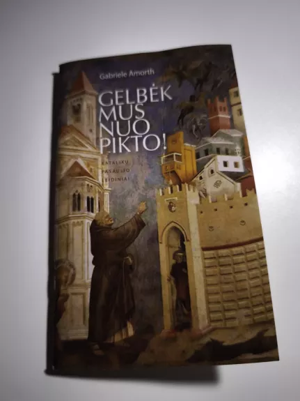 Gelbėk mus nuo pikto