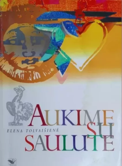 Aukime su saulute