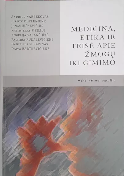 Medicina, etika ir teisė apie žmogų iki gimimo