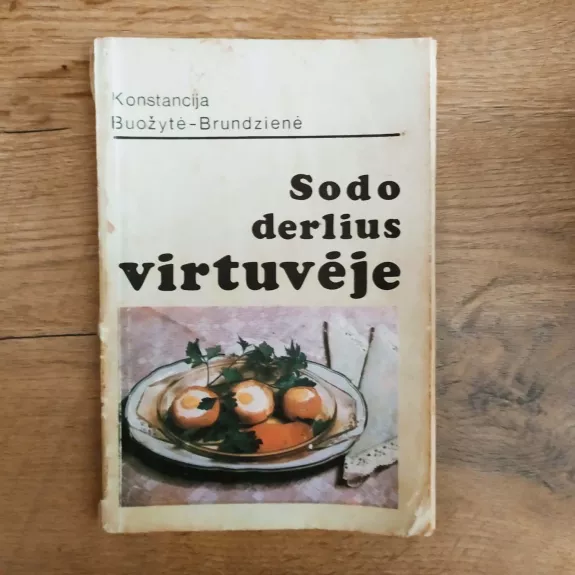 Sodo derlius virtuvėje