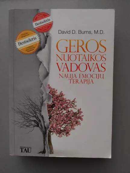 Geros nuotaikos vadovas. Nauja emocijų terapija