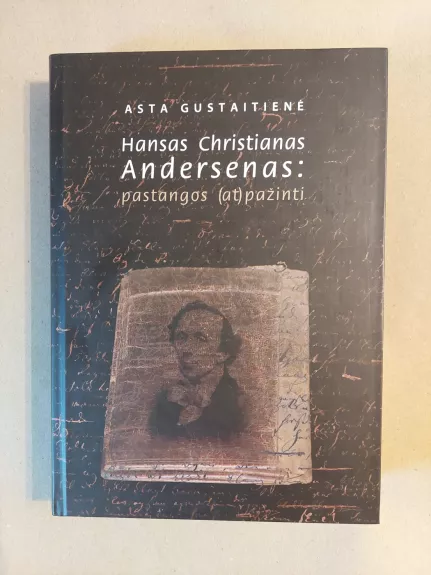 Hansas Christianas Andersenas: pastangos (at)pažinti