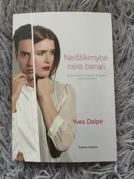 Neištikimybė nėra banali