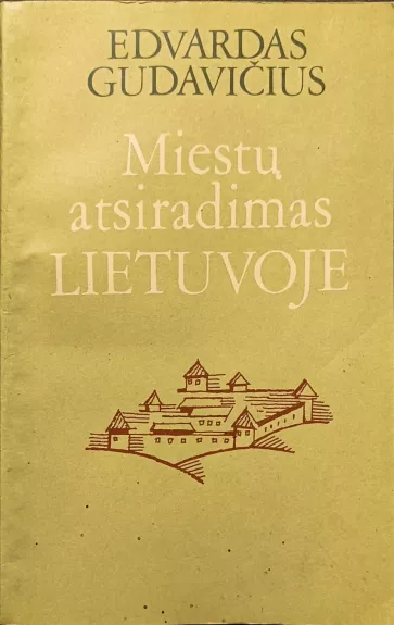 Miestų atsiradimas Lietuvoje