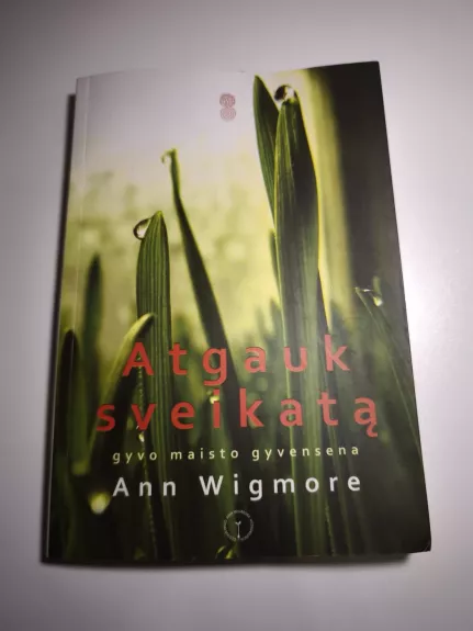 Atgauk sveikatą , gyvo maisto gyvensena