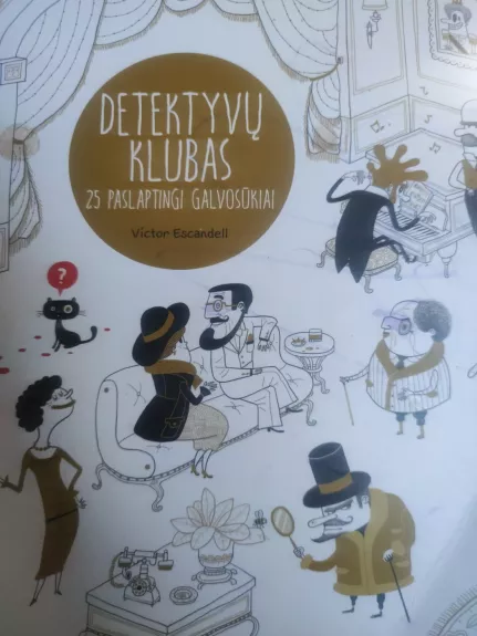 Detektyvų klubas. 25 paslaptingi galvosūkiai