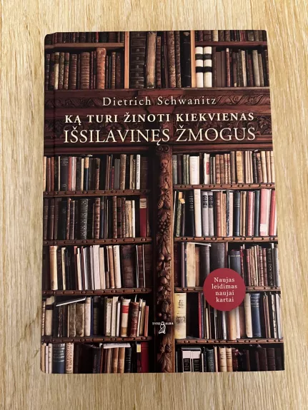 Ką turi žinoti kiekvienas išsilavinęs žmogus