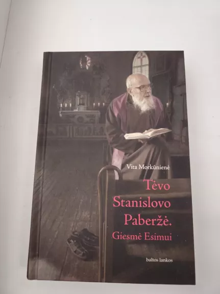 Tėvo Stanislovo Paberžė. Giesmė Esimui
