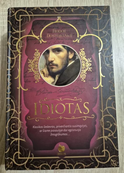 IDIOTAS: Fiodoro Dostojevskio šedevras