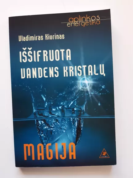 Iššifruota vandens kristalų magija