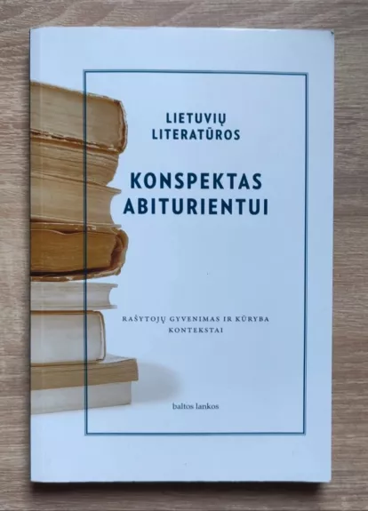 Lietuvių literatūros konspektas abiturientui